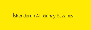 İskenderun Ali Günay Eczanesi